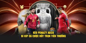 Kèo Penalty tại nhà cái ABC8