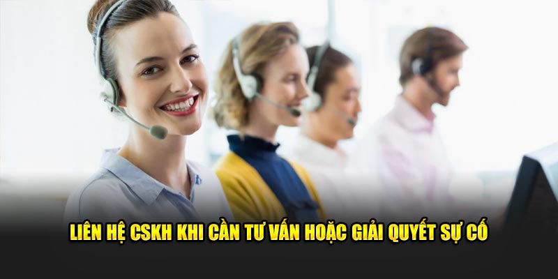 Liên hệ CSKH ABC8 khi cần tư vấn hoặc giải quyết sự cố 