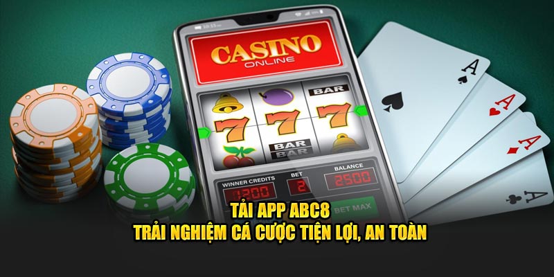 Tải app ABC8 trên website nhà cái