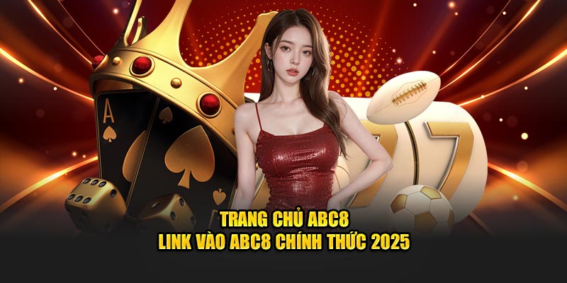 Link vào ABC8 chính thức 2025
