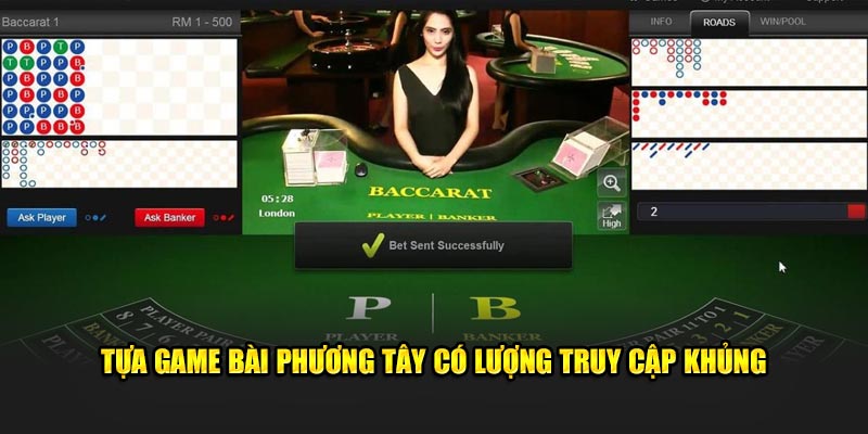 Tựa game bài Baccarat đến từ phương Tây có lượng truy cập khủng 