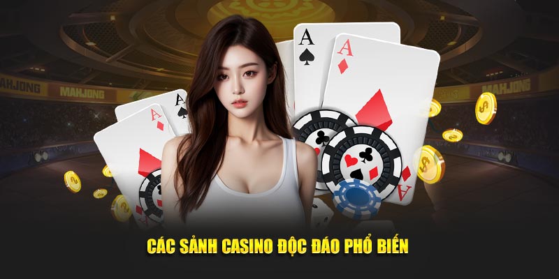 Các sảnh game casino nổi bật phổ biến 