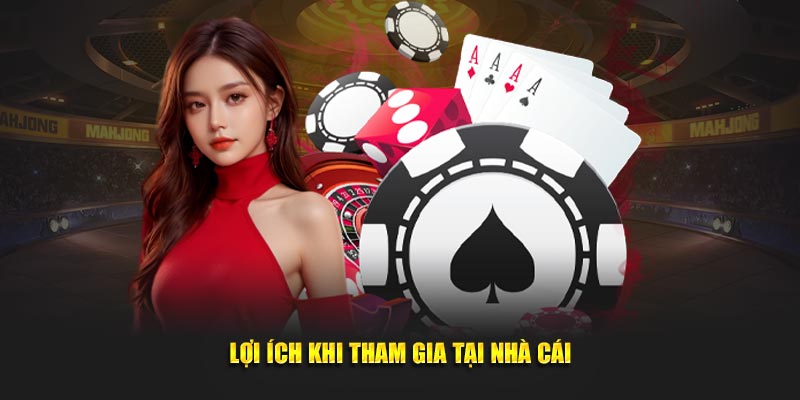 Lợi ích khi tham gia trải nghiệm ở nhà cái ABC8