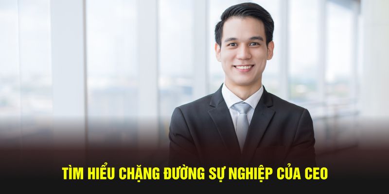 Tìm hiểu chặng đường sự nghiệp của CEO Vũ Huy Hoàng tại nhà cái ABC8