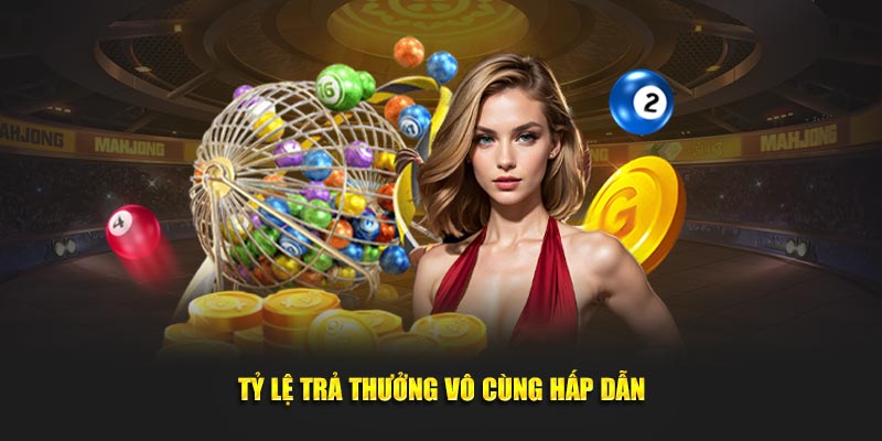 Tỷ lệ trả thưởng hấp dẫn, mang lại cơ hội cho người chơi